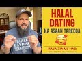 HALAL DATING?!! | By Raja Zia ul Haq