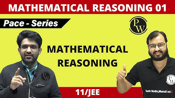 Mathematical Reasoning 01 | Class 11 | JEE | PACE