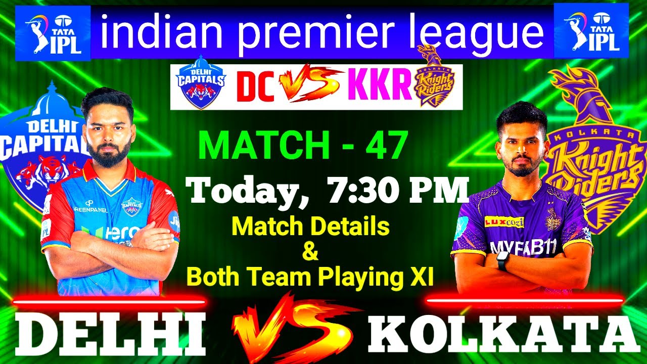 IPL 2024 | Kolkata Knight Riders vs Delhi Capitals Playing 11 | KKR vs DC Playing 11 2024