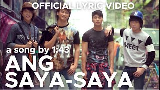 ANG SAYA-SAYA (Clap Your Hands) by 1:43 (Official Lyric Video) Resimi