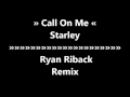 Starley // Call On Me // Ryan Riback Remix // Lyrics