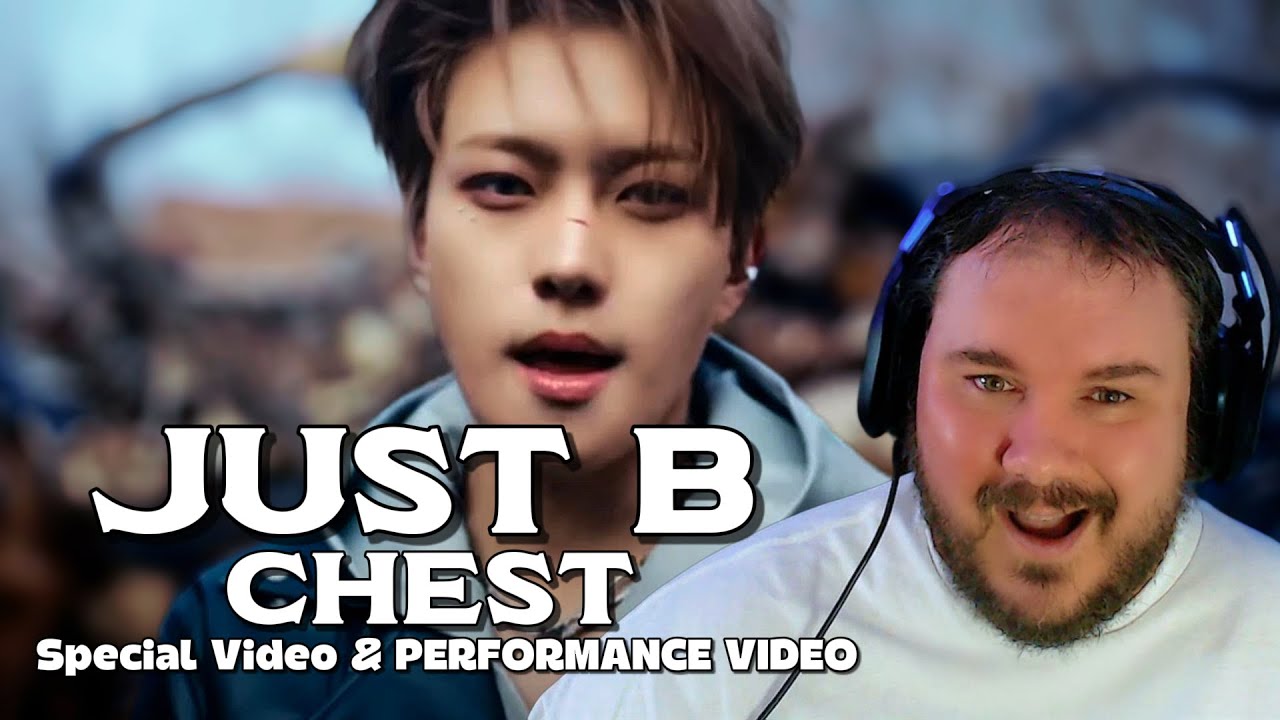 1Arm Reacts to  JUST B (저스트비) 'CHEST' Special Video AND PERFORMANCE VIDEO