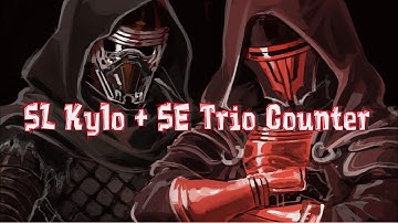 Counter SL Kylo and SE Trio EASILY!