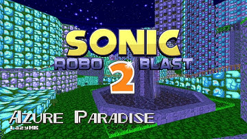 Sonic Robo Blast 2 (2.2) Custom Levels - Azure Paradise Zone OST
