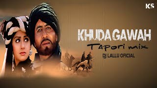 Khuda Gawah Tapori Mix Dj Lallu Office  Dj Nagesh Rjn / Cg Dj Song / New Cg Song