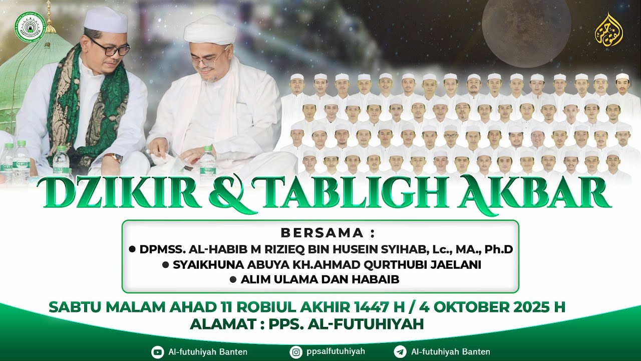 🛑[LIVE] DZIKIR & TABLIGH AKBAR PPS. AL FUTUHIYAH 1447 H / 2025 M