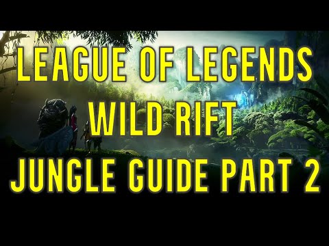 League of Legends Wild Rift: Jungle Guide [Part 2] - PRIO & LANE GANKS ...