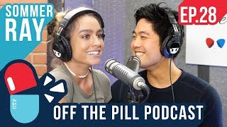 Instagrammer w/ 22 Million Followers! (Ft. Sommer Ray) - Off The Pill Podcast #28