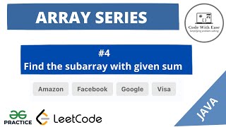 Arrays Series #4- Find subarray with given sum - Solution Explained in Java Wealth