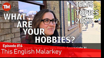 What do you do in your free time? Hobbies 😊 || This English Malarkey #14