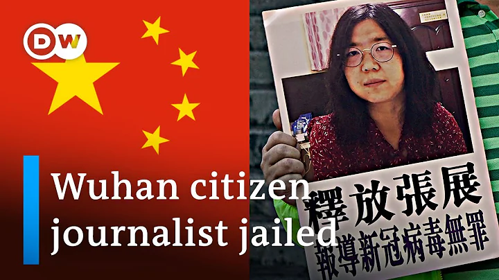 China jails citizen journalist over Wuhan videos | DW News - DayDayNews