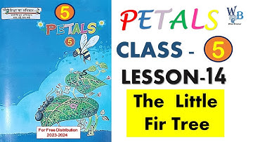 The Little Fir Tree Lesson 14 Petals English Class 5