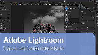 Adobe Lightroom: Tipps und Tricks zu den Landschaftsmasken