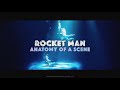 Rocketman Anatomy of a Scene #taronegerton #Rocketman #eltonjohn #richardmadden #jamiebell