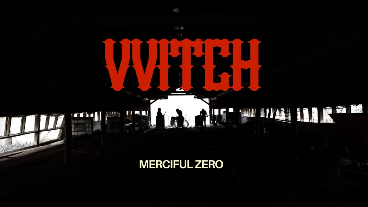 Watch VVITCH from MERCIFUL ZERO on YouTube Watch VVITCH from MERCIFUL ZERO on YouTube