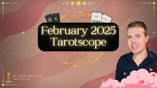 February 2025 Tarotscope Tarot Readings Monthly Astrology Zodiac Horoscope ElliotOracle