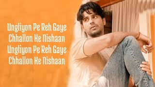 Challon Ke Nishaan (Lyrics) Sidharth Malhotra, Diana Penty | Stebin Ben