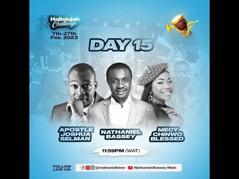 HALLELUYAH CHALLENGE  WITH APOSTLE JOSHUA SELMAN, PASTOR NATHANIEL BASSEY AND MERCY CHINWO 21|2|2023