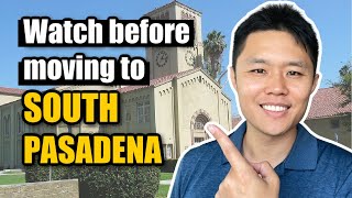 Pros and Cons about living in South Pasadena