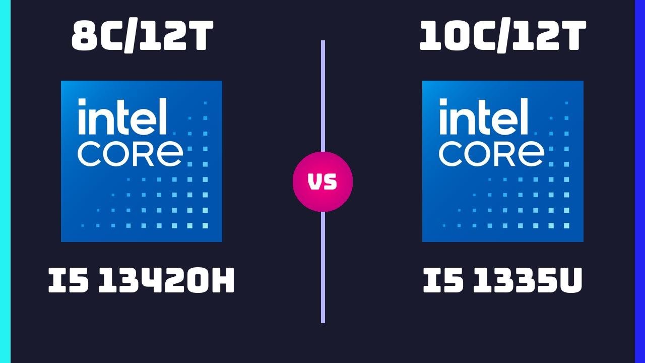 Intel Core i5-13420H vs Intel Core i5-1335U – CPU Comparison | Which ...