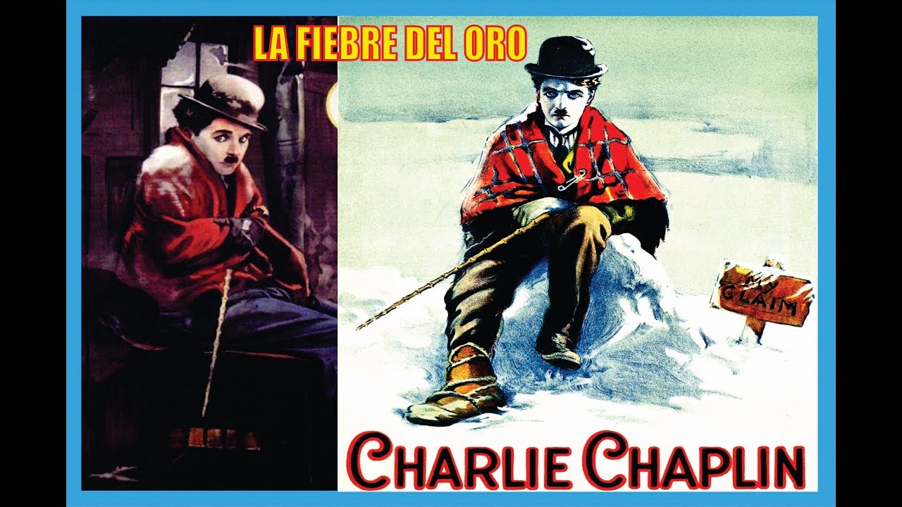 Charlie Chaplin-la Fiebre del Oro-1925-Restaurado-Producciones Vicari.(Juan Franco Lazzarini)