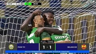 PKNP FC 1 - 1 Selangor FA (Highlight HD - Liga Super - 18/5/2019)