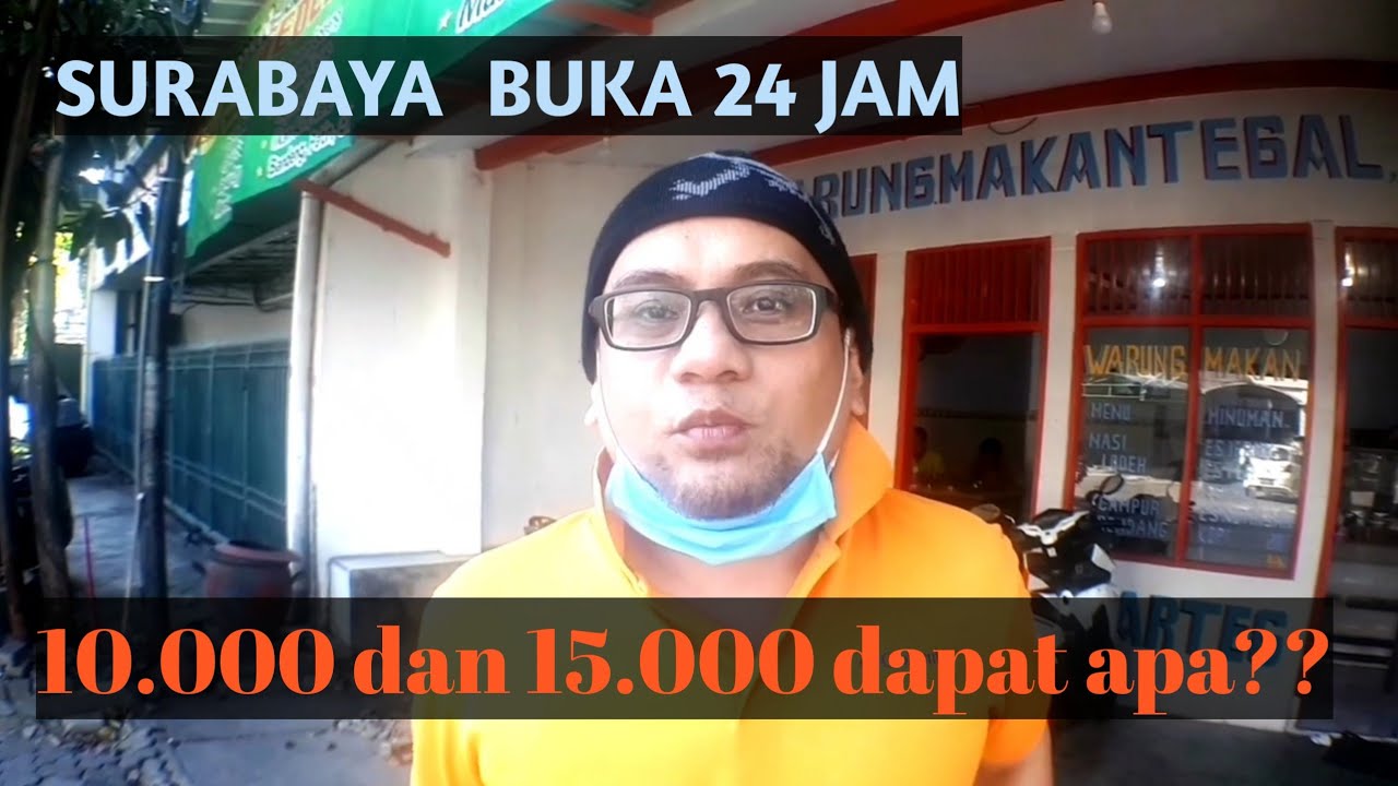 BUKA 24 JAM 10.000 dan 15.000 DAPAT MAKAN MINUM APA di SURABAYA #