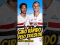 🚨 Giro rápido pelo Tricolor atualizado! #futebol #mercadodabola #shorts #saopaulo #spfc #tricolor