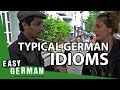 Typical German Idioms | Easy German 94