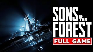 Sons Of The Forest - Full Game Walkthrough (No Commentary)