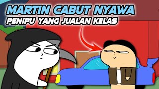Martin Cabut Nyawa Orang Yang Kaya Dari Jualan Kelas???