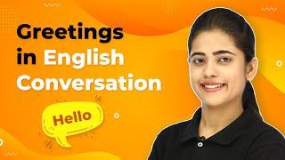 Greetings in English Conversation | How to Greet People in English | Effective Conversation Skills