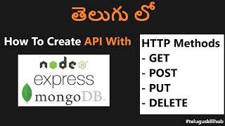 Celebrity How to create API with Node.js Express MongoDB In Telugu | HTTP method GET POST PUT DELETE in Telugu Wealth