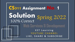 CS311 Assignment No 1 Spring 2022 100% Correct Complete Solution Net Worth