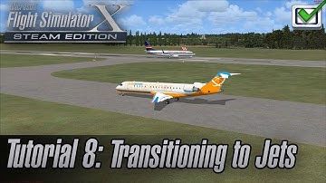 Microsoft Flight Simulator X: Steam Edition - Missions - Tutorial 8: Transitioning to Jets