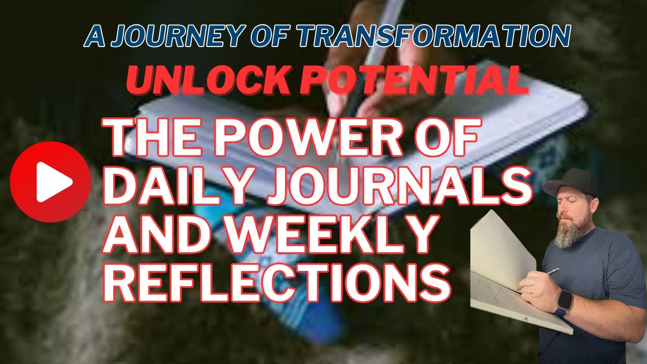 Unlock Your Potential The Power of Daily Journals and Weekly