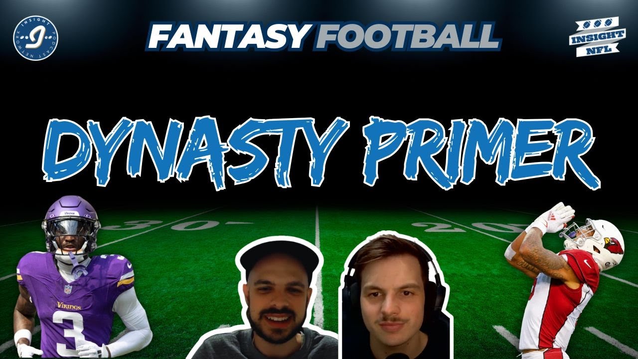 DYNASTY PRIMER | NFL Fantasy