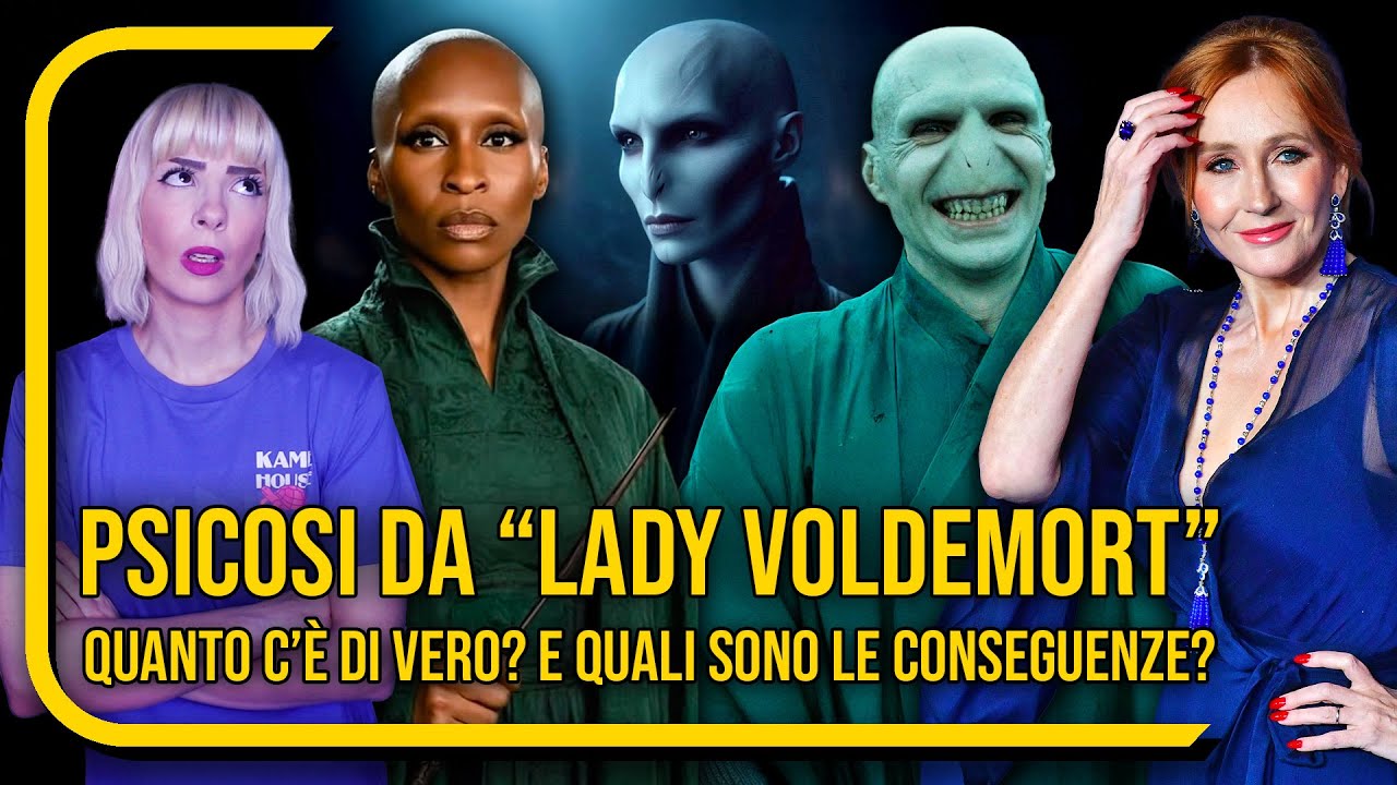 LA PSICOSI DA “LADY” VOLDEMORT