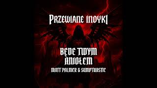 Matt Palmer & Sumptuastic - Będe Twym Aniołem Cover
