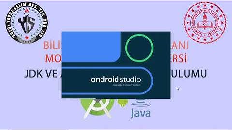 JDK ve Android Studio Kurulumu