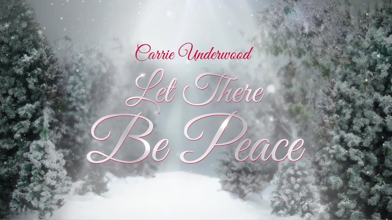 Carrie Underwood – Let There Be Peace Lyrics | Genius Lyrics, image size:1280x720