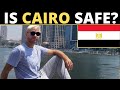 Is CAIRO Safe? (EGYPT)