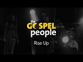 The Gospel People «Rise Up»