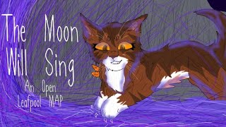 THE MOON WILL SING 🌙 • AN OPEN LEAFPOOL WARRIOR CATS MAP
