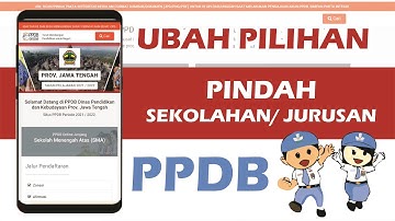 PINDAH JURUSAN/ SEKOLAHAN PPDB | Daftar Sekolah
