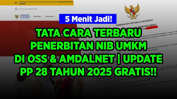 Tata Cara Terbaru Penerbitan NIB UMKM di OSS & AMDALNET | Update PP 28 Tahun 2025 GRATIS!!