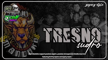 DJ‼️ BANTENGAN (TRESNO SUDRO) JOYO MANDOKO TERBARU REMIX DJ PLT PROJECTS AND DJ HF PROJECTS