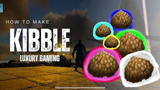 How To Make Kibble - Hướng Dẫn Nấu 6 Kibble trong ARK Ultimate Mobile Edition | Luxury Gaming