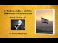 6. Joshua, Judges, and the Settlement of Ancient Israel (Jewish History Lab)