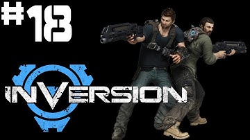 Inversion - Walkthrough - Part 18 - Lava Thrower